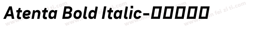 Atenta Bold Italic字体转换
